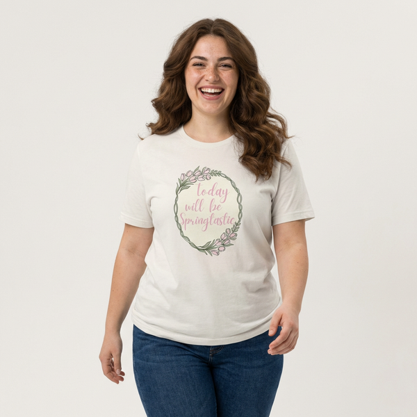 Today Will Be Springtastic Floral Tee